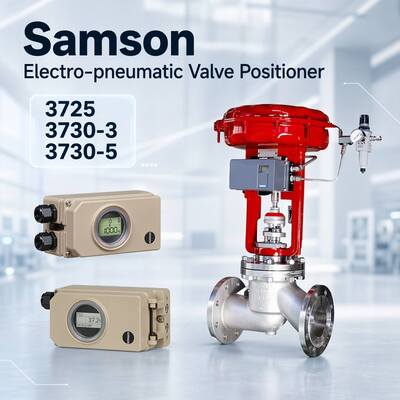 New Samson Steam Control Valve  Samson Electropneumatic Valve Positioner 3725 3730-3 3730-5 Valve Parts Supplier